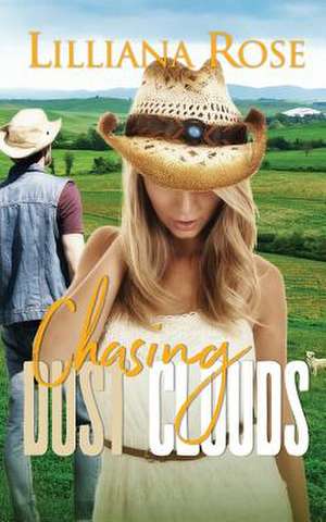 Chasing Dust Clouds de Lilliana Rose
