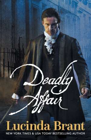 Deadly Affair de Lucinda Brant