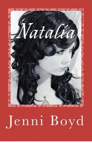 Natalia: A Companion to the Roxton Family Saga Books 1?3 de MS Jenni Boyd