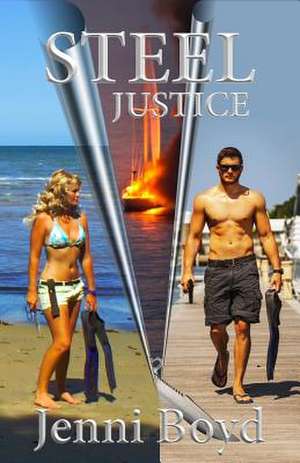 Steel Justice de Jenni Boyd