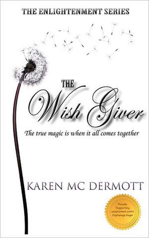 The Wish Giver de Karen Weaver