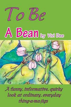 To Be a Bean