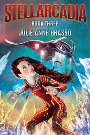 Stellarcadia de Julie Anne Grasso