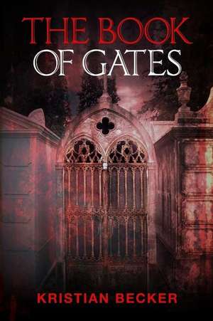 The Book of Gates de Kristian Becker