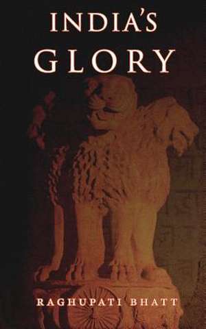 India's Glory de Raghupati Bhatt