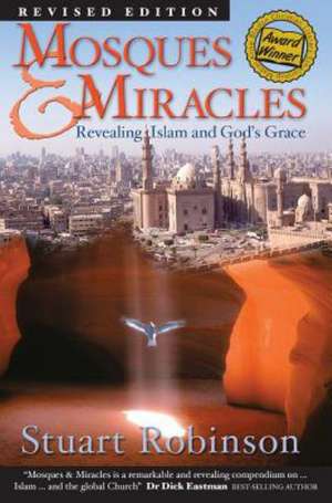 Mosques & Miracles de Stuart Robinson