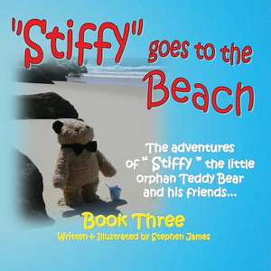 Stiffy Goes to the Beach de Stephen James