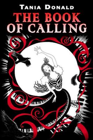 The Book of Calling de Tania Donald