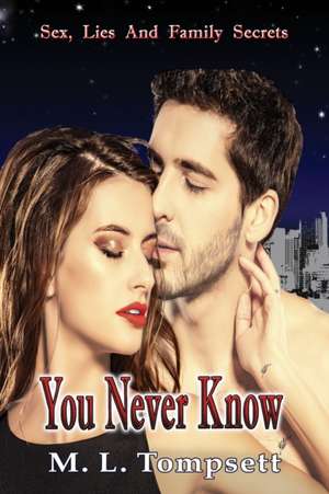 You Never Know de M. L. Tompsett
