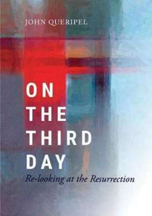 On the Third Day de John Queripel
