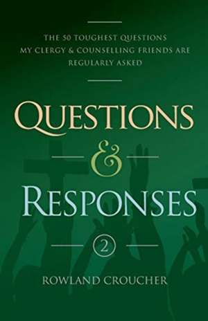 Questions and Responses de Rowland Croucher