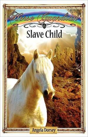 Slave Child de Angela Dorsey