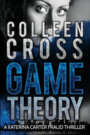 Game Theory de Colleen Cross