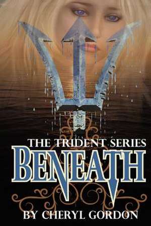 Beneath de Cheryl Lynn Gordon