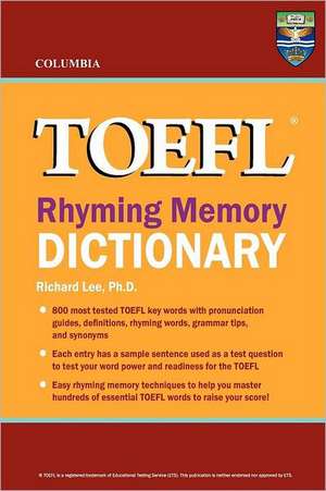 Columbia TOEFL Rhyming Memory Dictionary: Simple Steps to Heal Bowels, Body, and Brain de Richard Lee Ph. D.