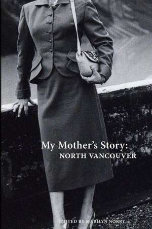 My Mother's Story de Marilyn Norry