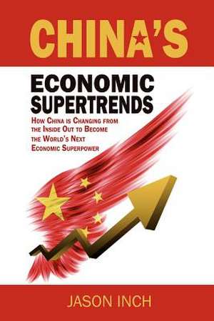 China's Economic Supertrends de Jason Inch