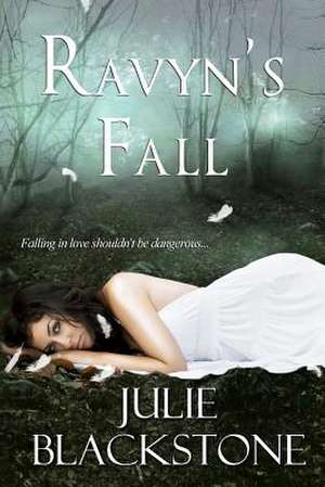 Ravyn's Fall de Julie Blackstone