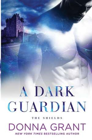 A Dark Guardian: Collected Columns 2000-2006 de Donna Grant