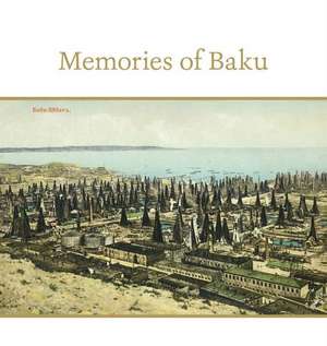 Memories of Baku de Fuad Ahkundov