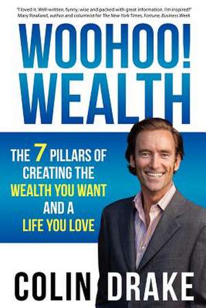 Woohoo! Wealth de Colin Drake