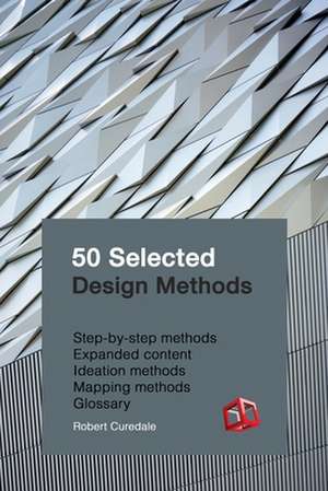 50 Selected Design Methods de Robert A. Curedale