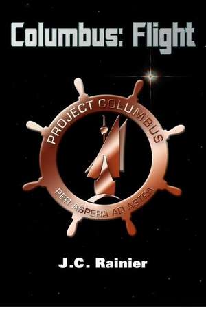 Columbus: Flight de J. C. Rainier