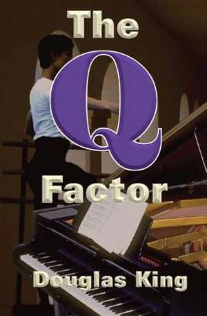 The Q Factor de Douglas King