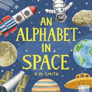 An Alphabet in Space de R. M. Smith