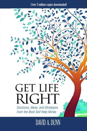 Get Life Right de David A. Dunn