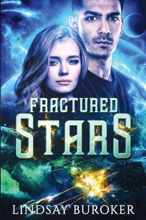 Fractured Stars de Lindsay Buroker