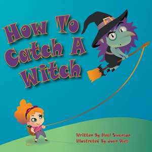 How to Catch a Witch