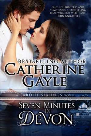 Seven Minutes in Devon de Catherine Gayle