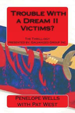 Trouble with a Dream II Victims?