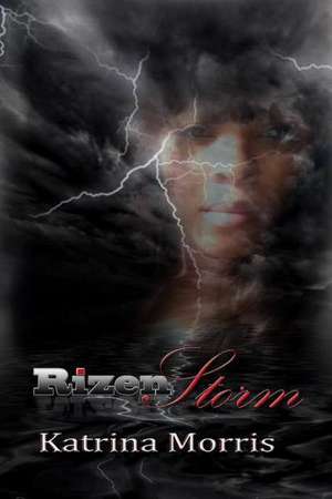 Rizen Storm de Katrina Morris