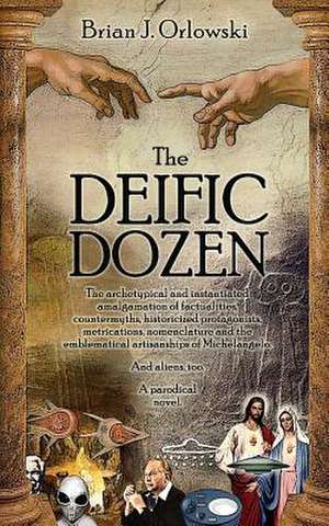 Deific Dozen de Brian Orlowski