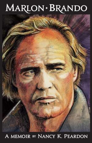 Marlon Brando de Nancy K. Peardon