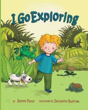 I Go Exploring de Gaynell Payne