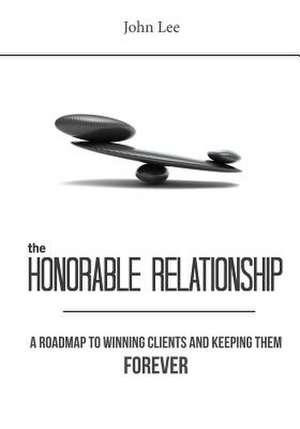 The Honorable Relationship de John Lee