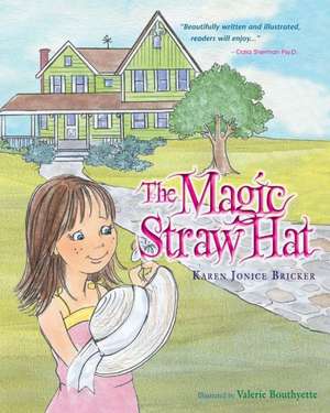 The Magic Straw Hat de Karen Jonice Bricker