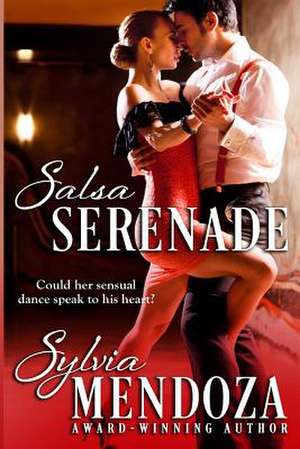 Salsa Serenade de Sylvia Mendoza