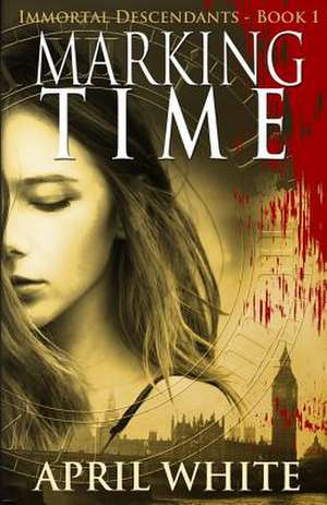 Marking Time de April White