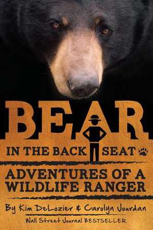 Bear in the Back Seat de Kim DeLozier