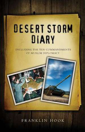 Desert Storm Diary de W. Franklin Hook