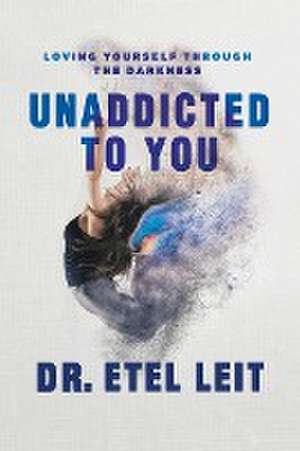 UnAddicted to You de Etel Leit