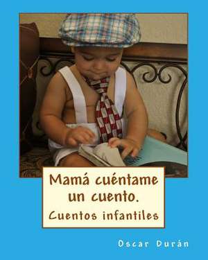 Mama Cuentame Un Cuento.