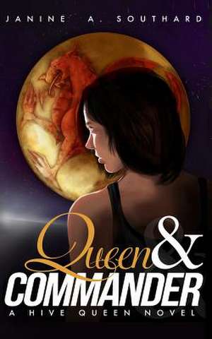 Queen & Commander de Janine A. Southard