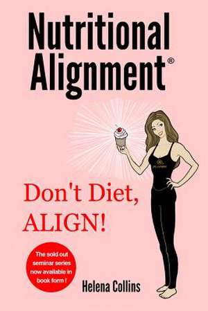 Nutritional Alignment(r) de Helena Collins