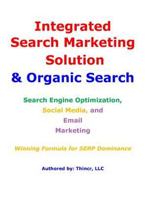 Integrated Search Marketing Solution & Organic Search de Thincr LLC