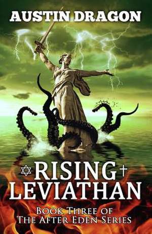 Rising Leviathan (After Eden Series, Book #3)